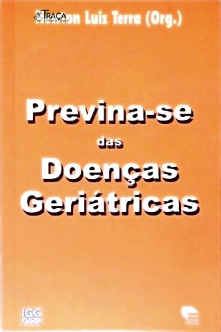 Previna-se das Doenças Geriátricas