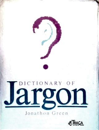 The Dictionary Of Jargon