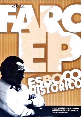 Esboço Histórico das Farc-ep