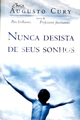 Nunca Desista de Seus Sonhos