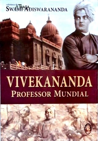 Vivekananda: Professor Mundial