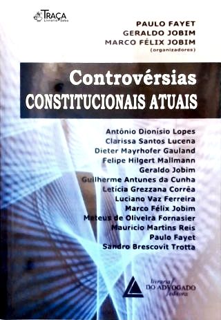 Controvérsias Constitucionais Atuais