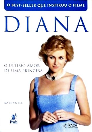 Diana - o Último Amor de Uma Princesa