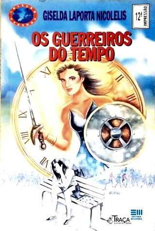 Os Guerreiros Do Tempo