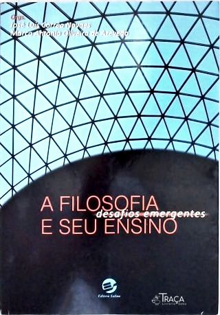 A Filosofia e Seu Ensino: Desafios Emergentes