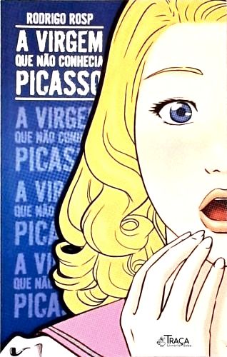 A Virgem Que Não Conhecia Picasso