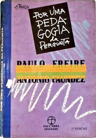 Por Uma Pedagogia da Pergunta