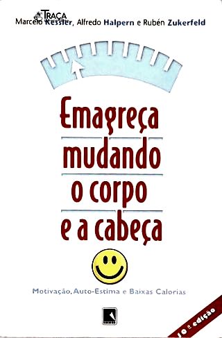 Emagreça Mudando o Corpo e a Cabeça