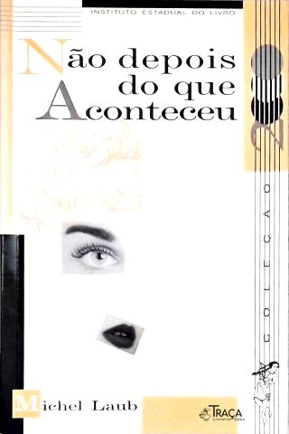 Não Depois do Que Aconteceu
