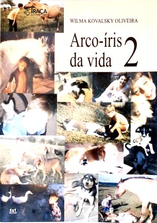 Arco-íris da Vida - Vol. 2 (autografado)