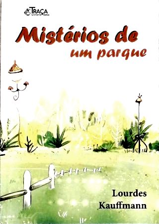 Mistérios de Um Parque (autografado)