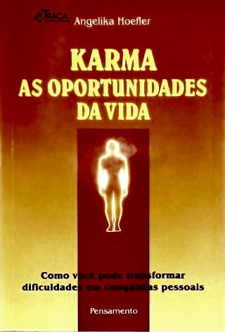Karma: As Oportunidades da Vida