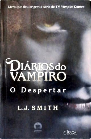 Diários do Vampiro: o Despertar