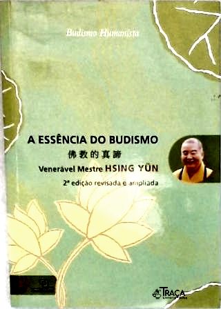 A Essência Do Budismo