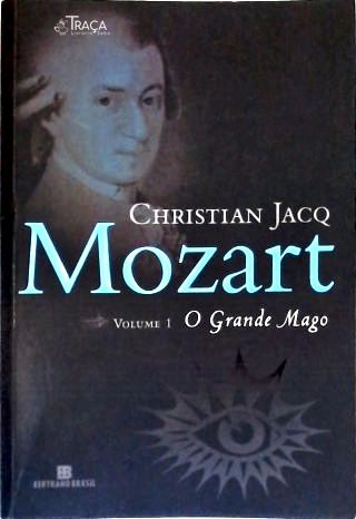 Mozart: O Grande Mago - Vol. 1
