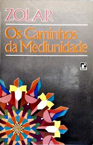 Os Caminhos da Mediunidade