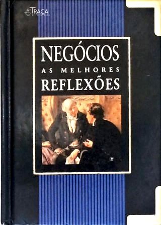 Negócios: as Melhores Reflexões