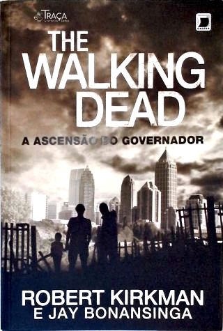 The Walking Dead: a Ascensão do Governador