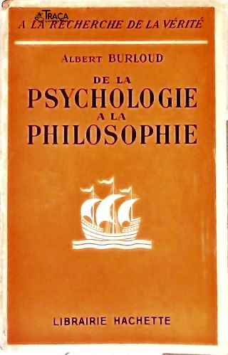De La Psychologie a La Philosophie