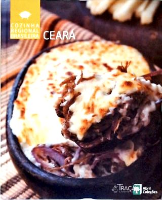 Cozinha Regional Brasileira: Ceará