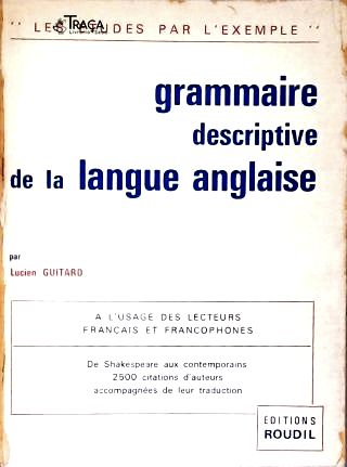 Grammaire Descriptive de La Langue Anglaise