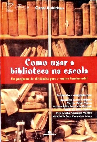 Como Usar a Biblioteca Na Escola