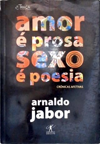 Amor É Prosa Sexo É Poesia