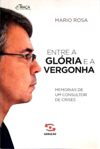 Entre a Glória e a Vergonha