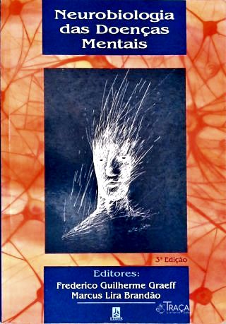 Neurobiologia das Doenças Mentais