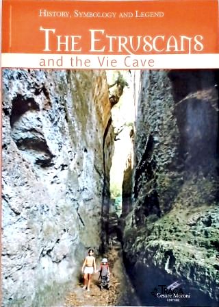 The Etruscans And The Vie Cave