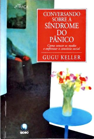 Conversando Sobre A Síndrome Do Pânico