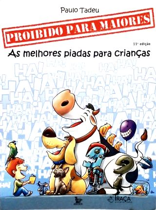 Proibido para Maiores: as Melhores Piadas para Crianças