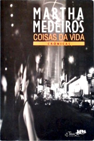 Coisas Da Vida - Crônicas