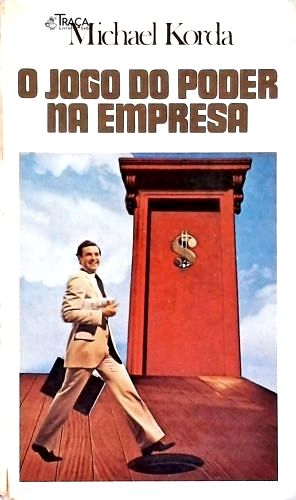 O Jogo do Poder Na Empresa