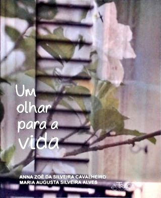 Um Olhar Para a Vida