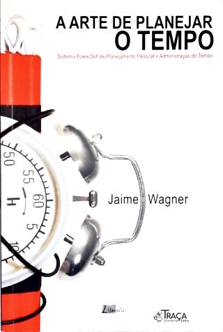A Arte De Planejar O Tempo