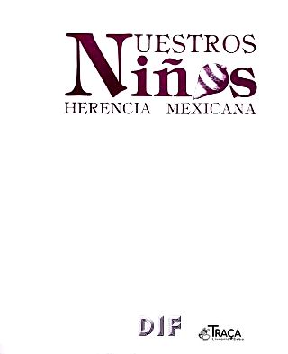 Nuestros Niños Herencia Mexicana