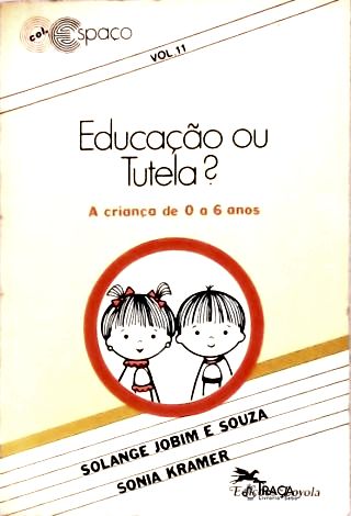 Educação Ou Tutela?