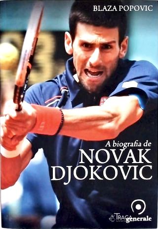 A Biografia de Novak Djokovic