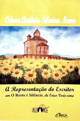 A Representação do Escritor em o Resto É Silêncio, de Erico Verissimo