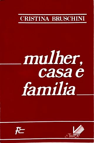 Mulher, Casa e Família