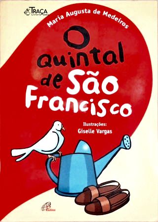 O Quintal de São Francisco