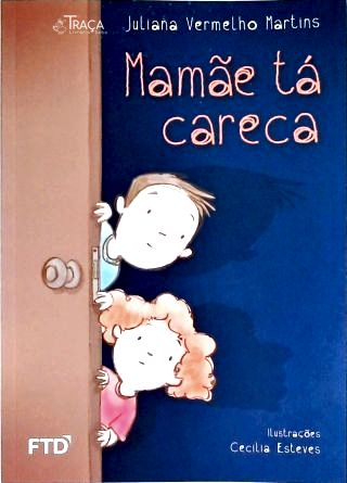 Mamãe Tá Careca