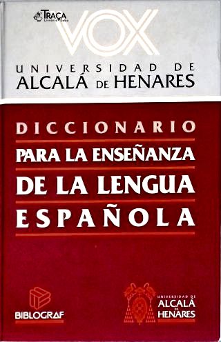 Vox: Diccionario para La Enseñanza de La Lengua Española