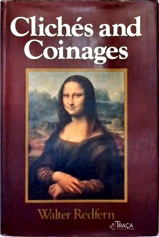 Clichés And Coinages