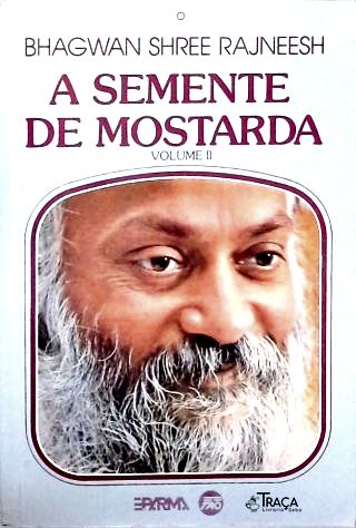 A Semente de Mostarda - Vol. 2