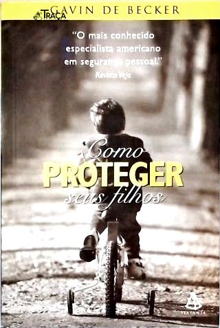 Como Proteger Seus Filhos