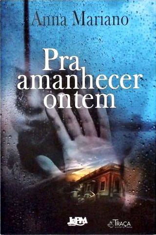 Pra Amanhecer Ontem (autografado)