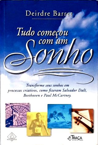 Tudo Começou Com Um Sonho