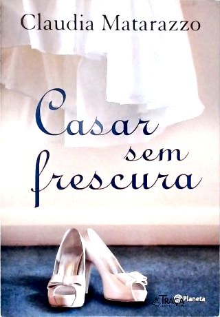 Casar sem Frescura